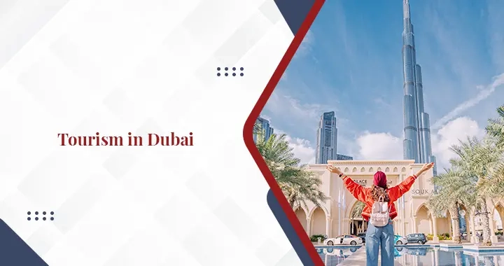 Turizmin Dubai şehrine önemli ekonomik etkisi.